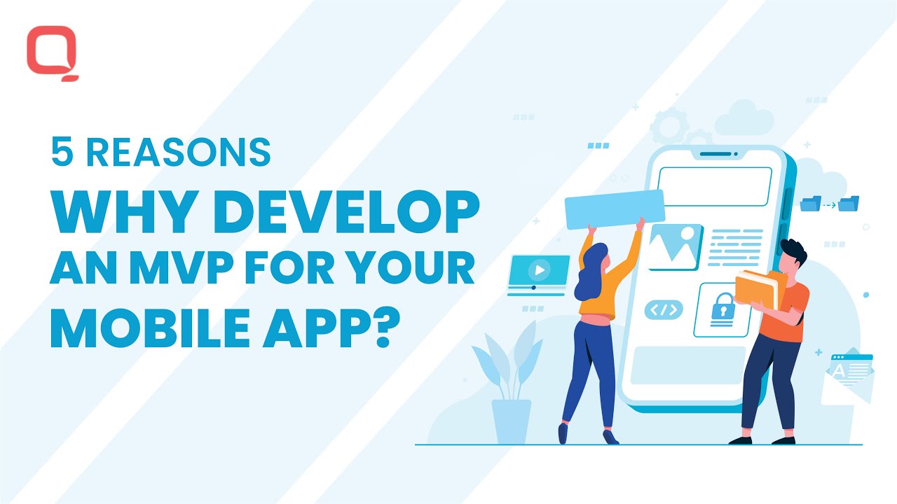 5 Reasons Why Develop an MVP for Your Mobile App