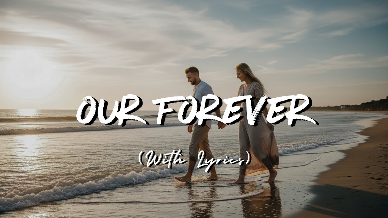 Our Forever | Calm Romantic Ballad for Late Night Listening | Soft Female Vocal Love Song | Lyrics