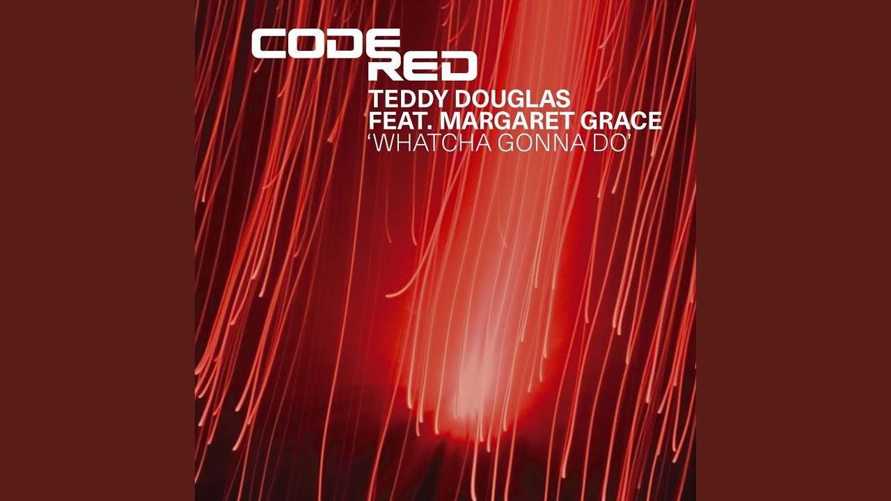 Whatcha Gonna Do (feat. Margaret Grace)