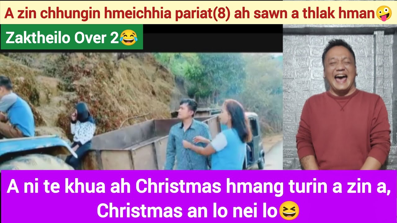 Zaktheilo Over -2😄 Sawn a thlak hnem lutuk🤭 Tluanga Tochhawng React 