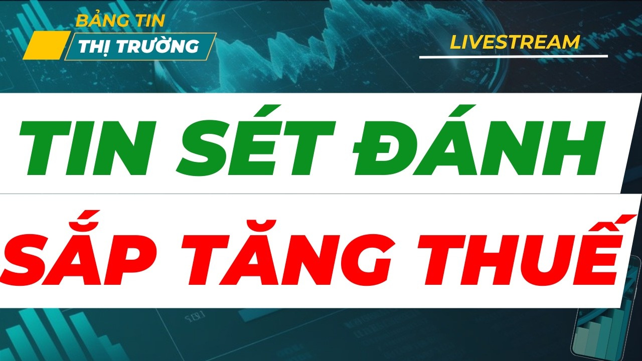 LIVESTREAM TRƯA 26/2 | TIN SÉT ĐÁNH : MỸ SẮP TĂNG THUẾ MỚI | KỊCH BẢN NÀO CHO VNINDEX ? PHẢI XEM GẤP