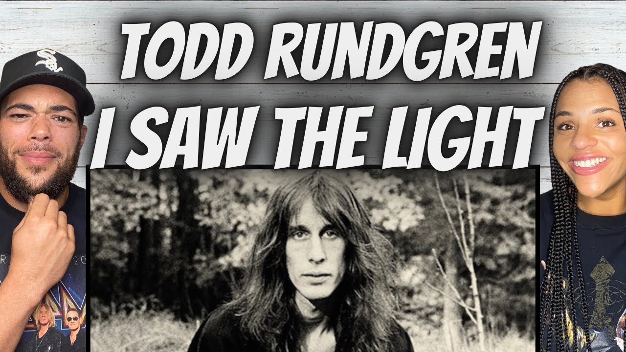 FIRST TIME HEARING Todd Rundgren  - I Saw The Light REACTION