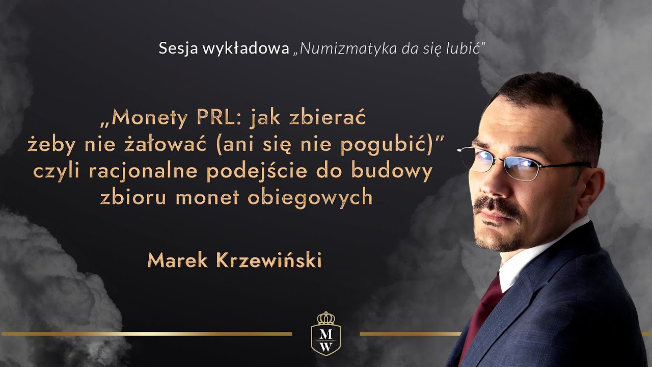 Marek Krzewiński - Monety PRL: jak zbierać, żeby nie żałować.