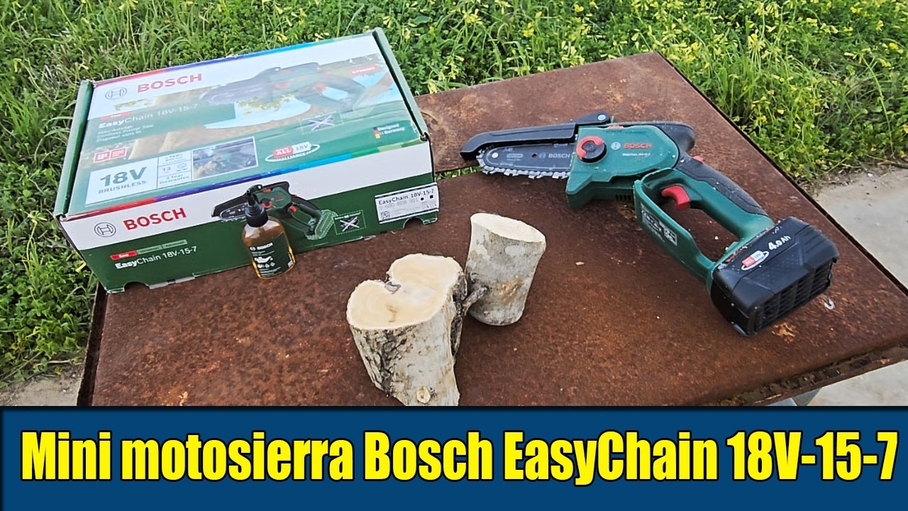 Mini motosierra Bosch EasyChain 18V-15-7, Unboxing y primeras pruebas