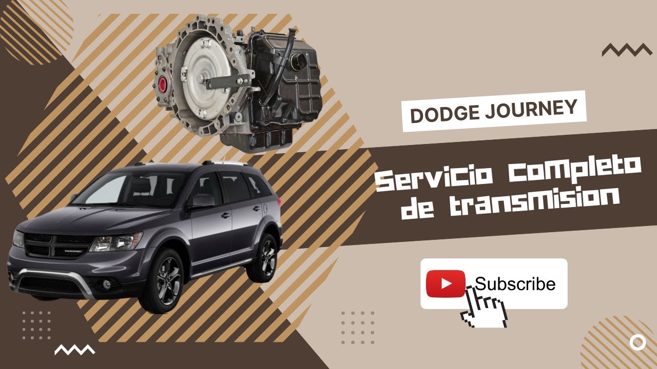 Dodge Journey Servicio Completo Transmisión