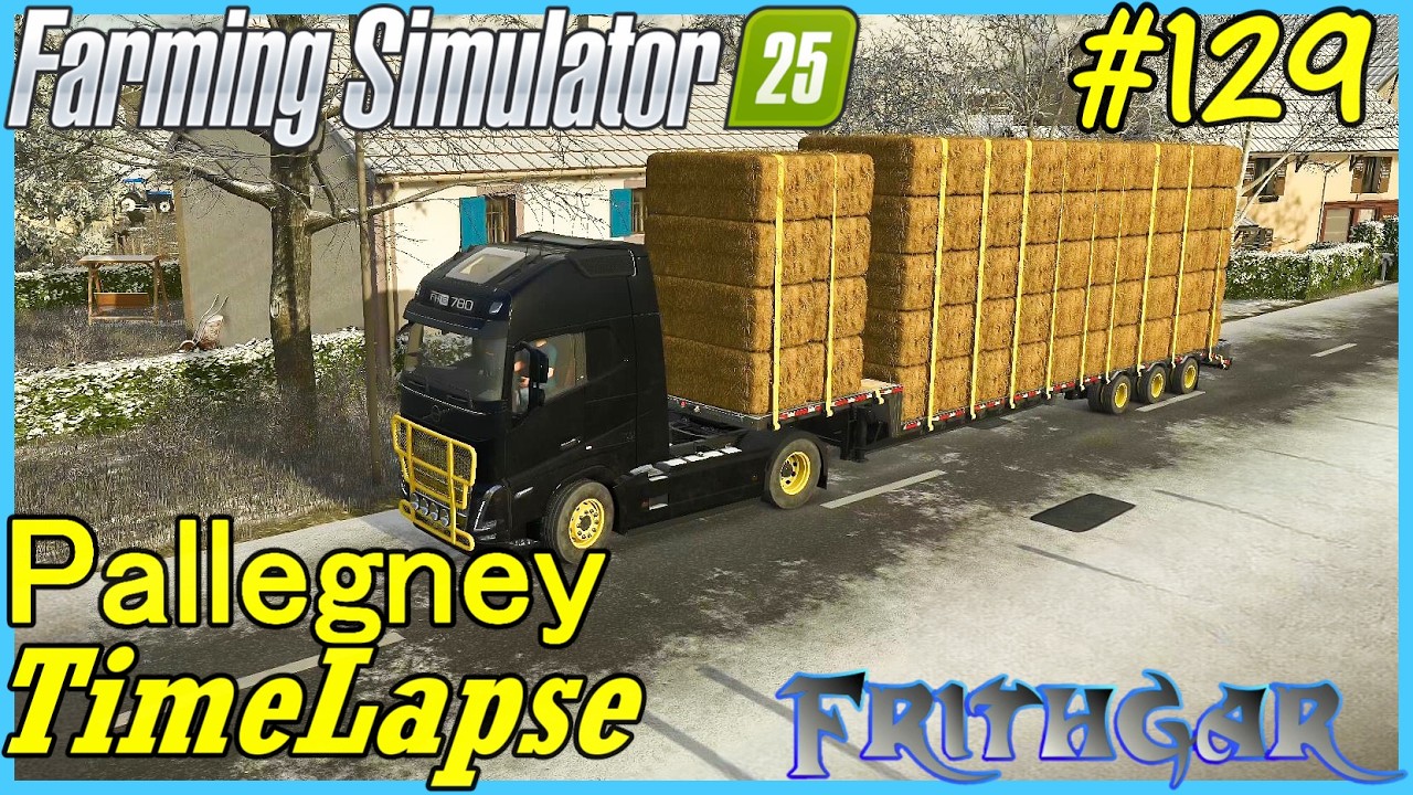 Таймлапс FS25, Паллегни № 129: Зарабатываем деньги!
