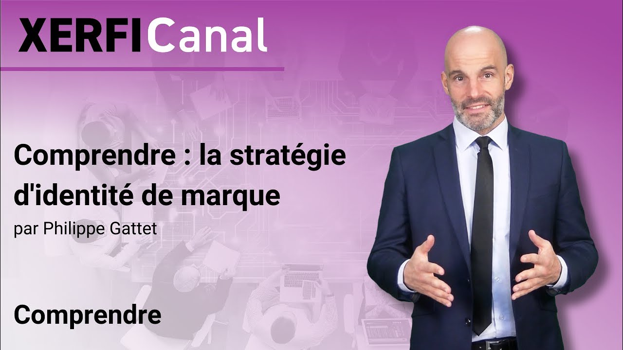 Philippe Gattet, Comprendre : la stratégie d'identité de marque