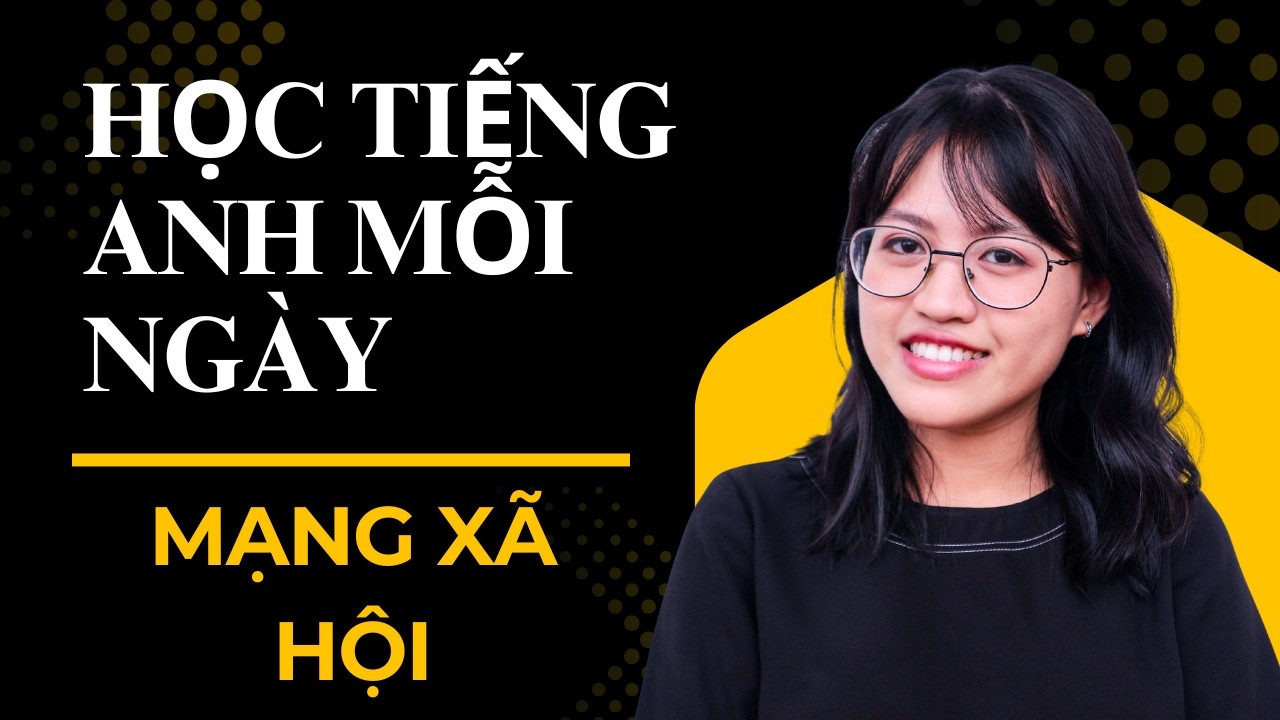 30 Câu Nói Về Mạng Xã Hội Bằng Tiếng Anh | Luyện Nói + Phát Âm Chuẩn | Học Tiếng Anh Mỗi Ngày