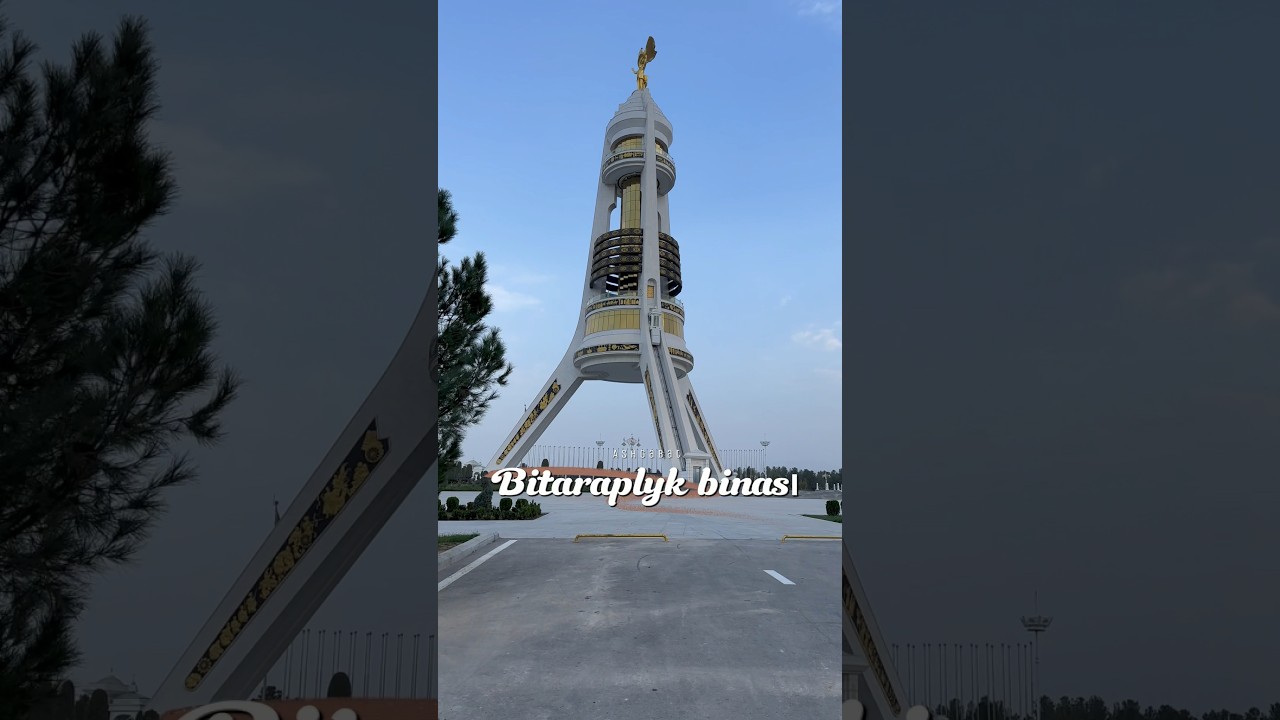 📍Ashgabat (Bitaraplyk binası)