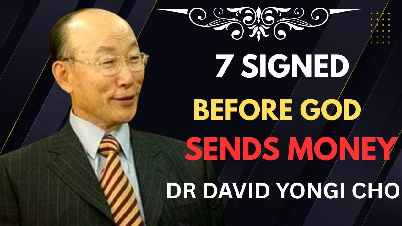7 Signs Before God Sends Money | Dr David yongi cho