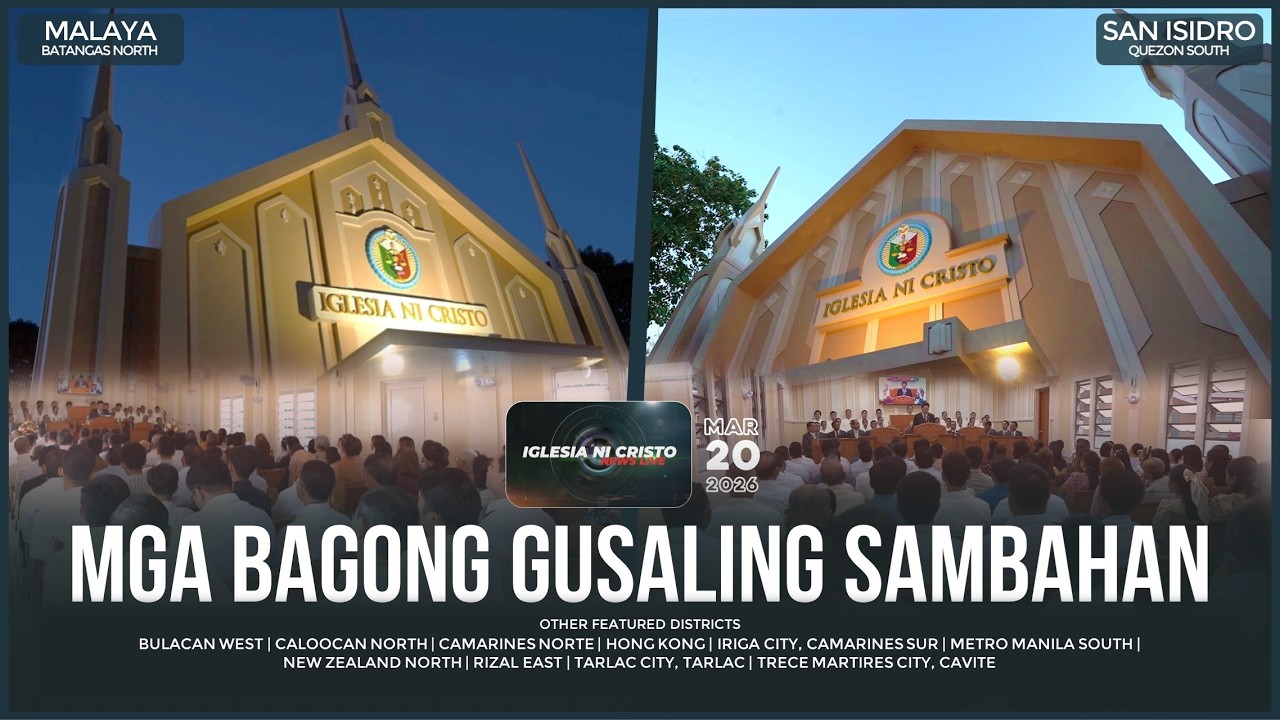 Iglesia Ni Cristo News Live | March 20, 2026 @ 6:00 PM PHT