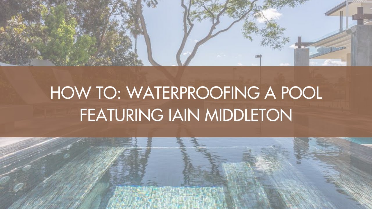 How To: Waterproofing a Pool
