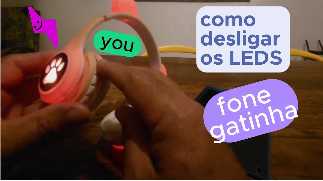Como desligar os LEDs fone Headset gatinha VIV 23M e outros
