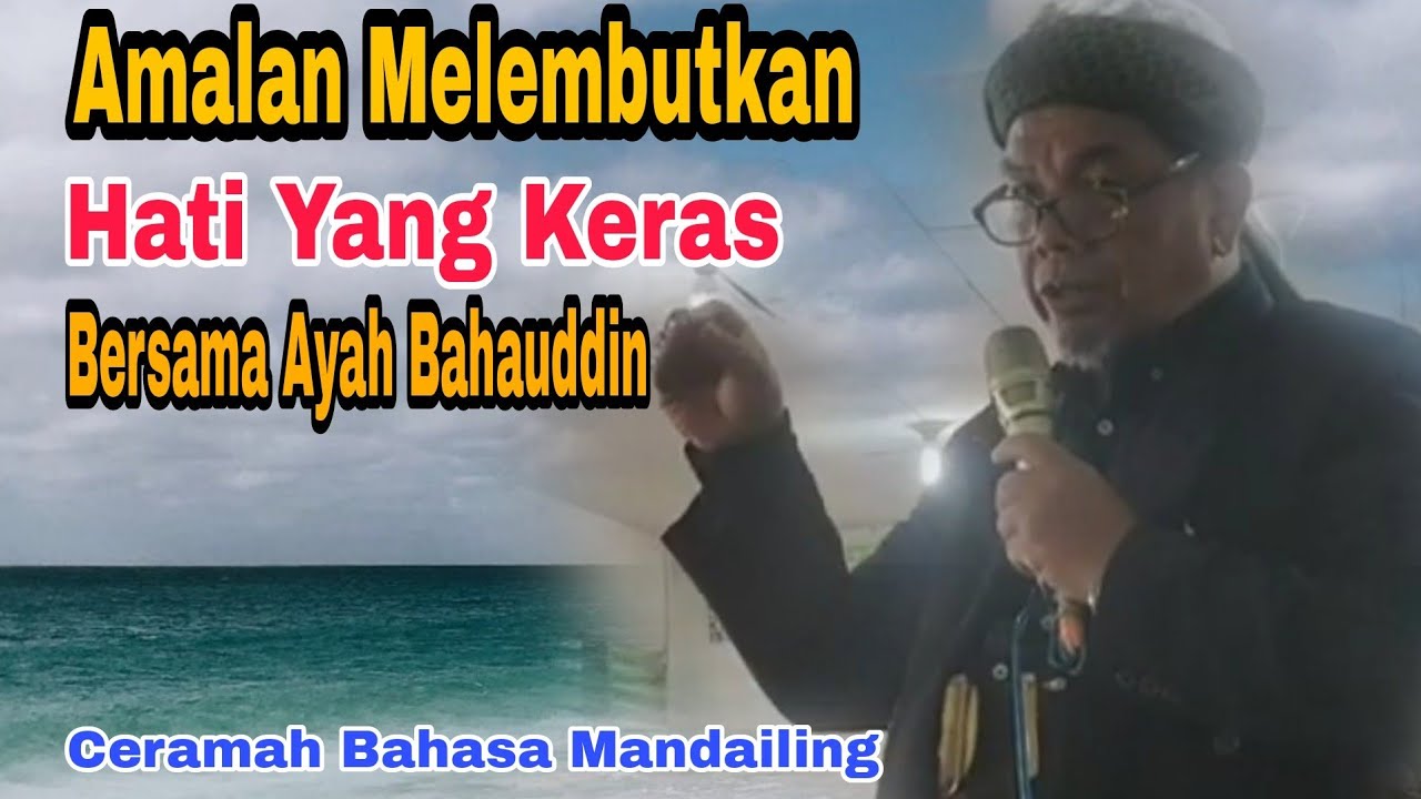 Ceramah Musthafawiyah 11 Januari 2023 Ayah Bahauddin: Sifat Keras Hati