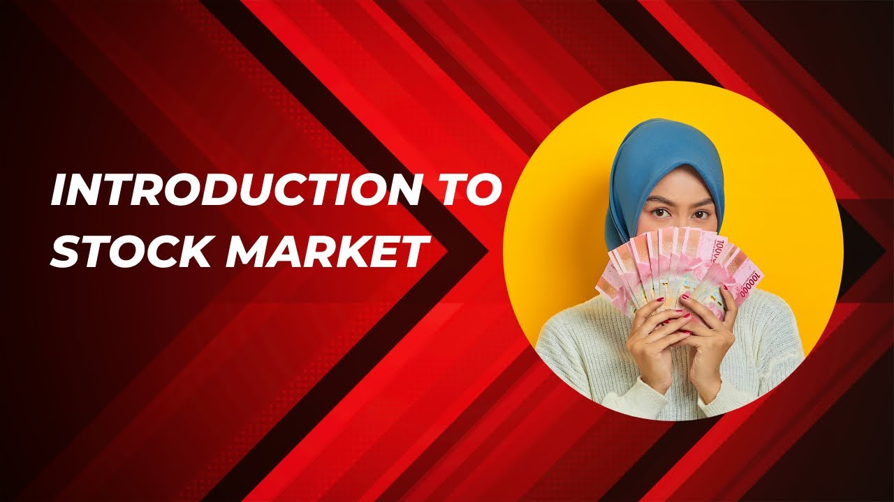 Introduction to Stock Market