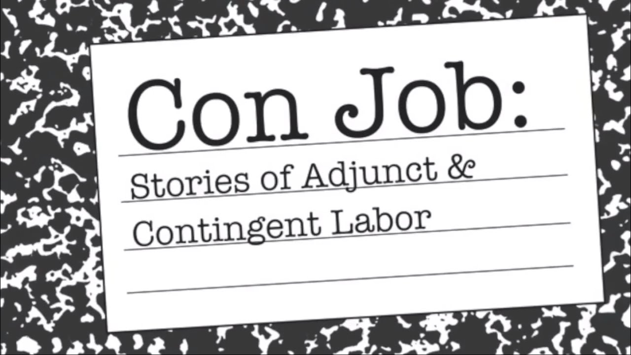Con Job: Stories of Adjunct & Contingent Labor