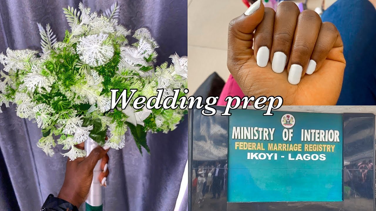 Prepping For My Civil Wedding At Ikoyi Registry | My Court wedding Dress | Nail Prep & Hair | Vlog 7
