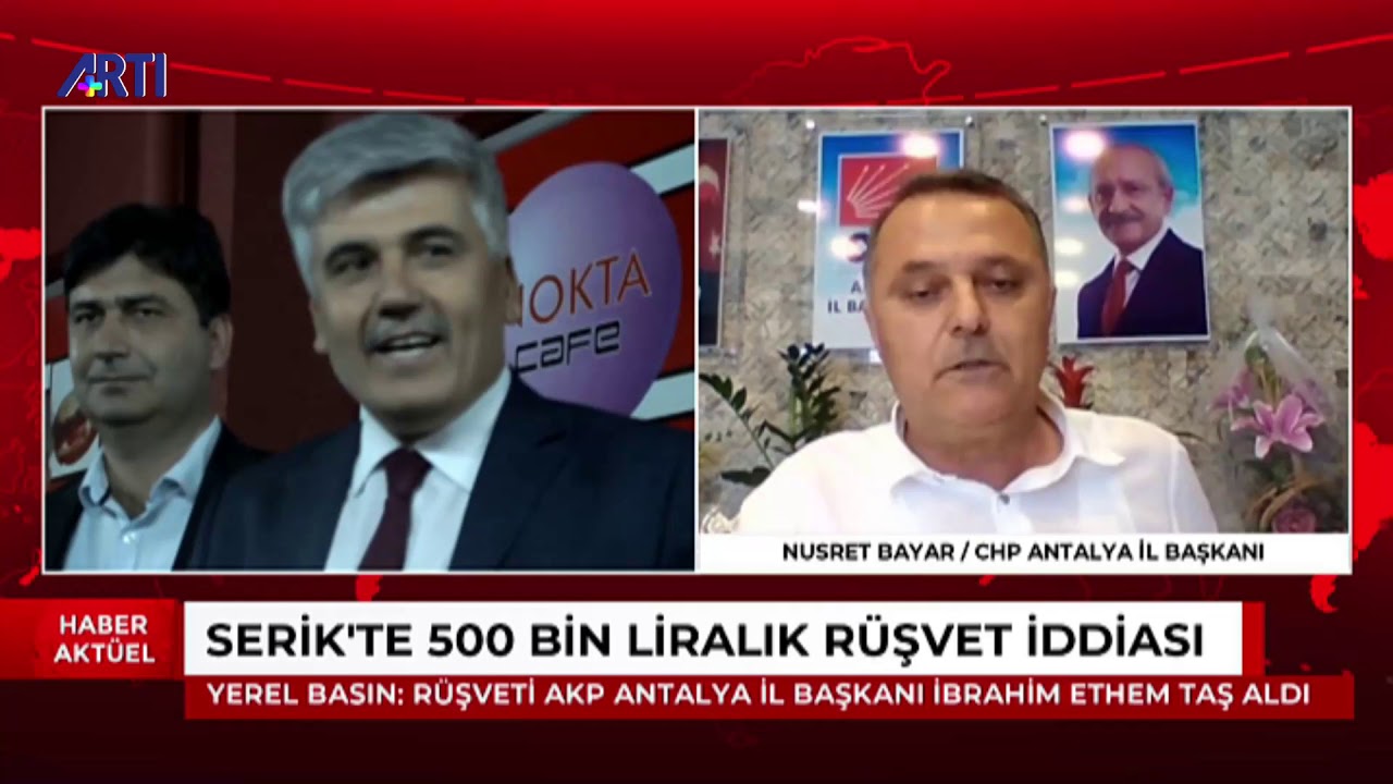 Serik'te 500 bin liralık r&uuml;şvet iddiasını CHP Antalya İl Başkanı Nusret Bayar değerlendiriyor