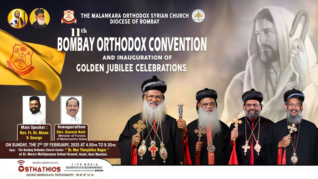 11th BOMBAY ORTHODOX CONVENTION & INAUGURATION OF GOLDEN JUBILEE CELEBRATIONS : DIOCESE OF BOMBAY