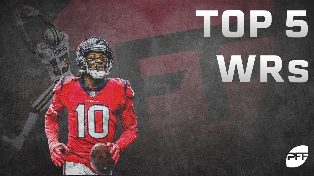 Top 5 Wide Receivers in 2018 by Receiving Grade | PFF