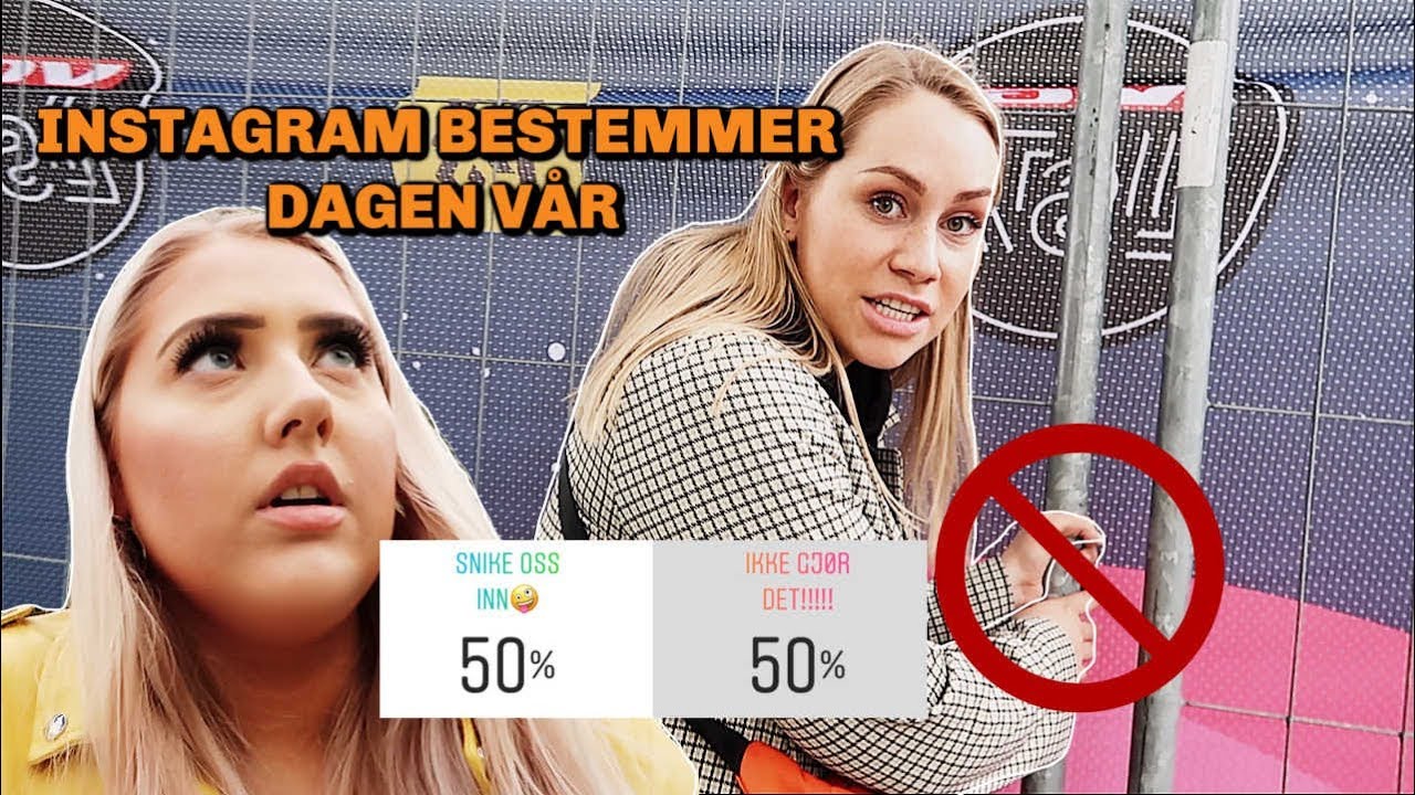 INSTAGRAM STYRER DAGEN VÅR // VI SNIKER OSS INN PÅ VG-LISTA!!!😱