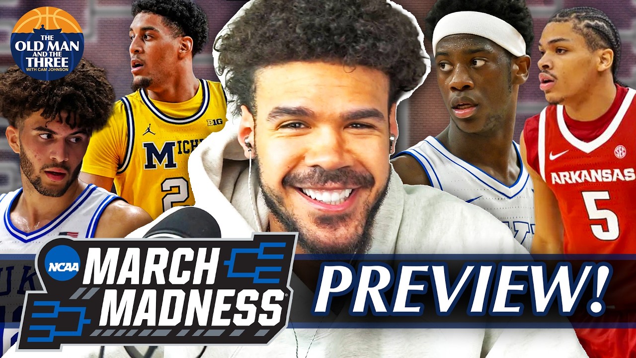 The BIG MARCH MADNESS Preview with Cam Johnson and John Fanta