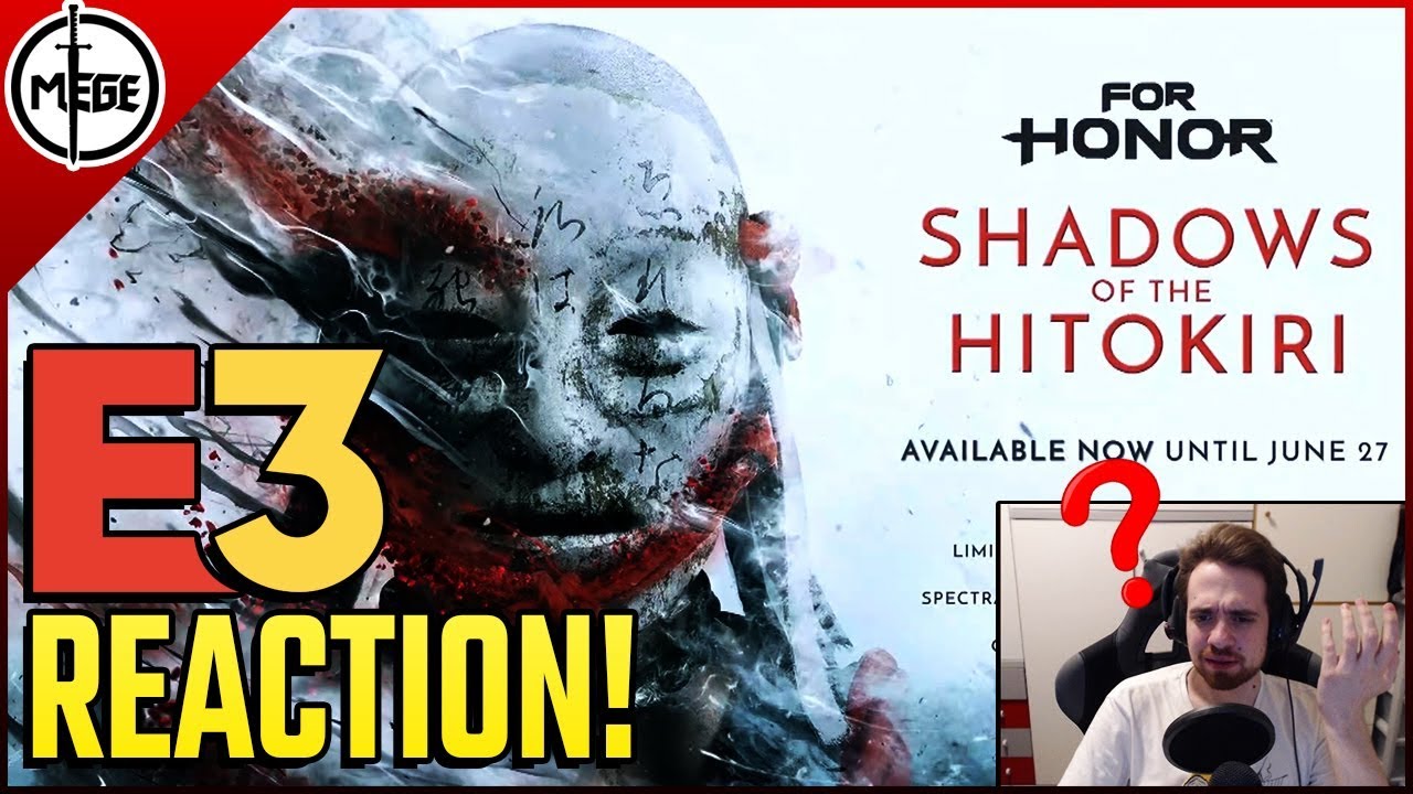 FOR HONOR E3 REACTION!