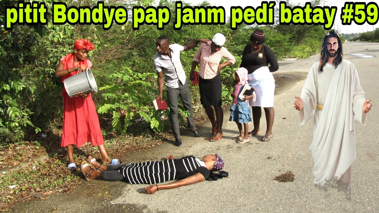 PITIT BONDYE PAP JANM PEDÍ BATAY #59/kètt manbo nennenn tiye mari !