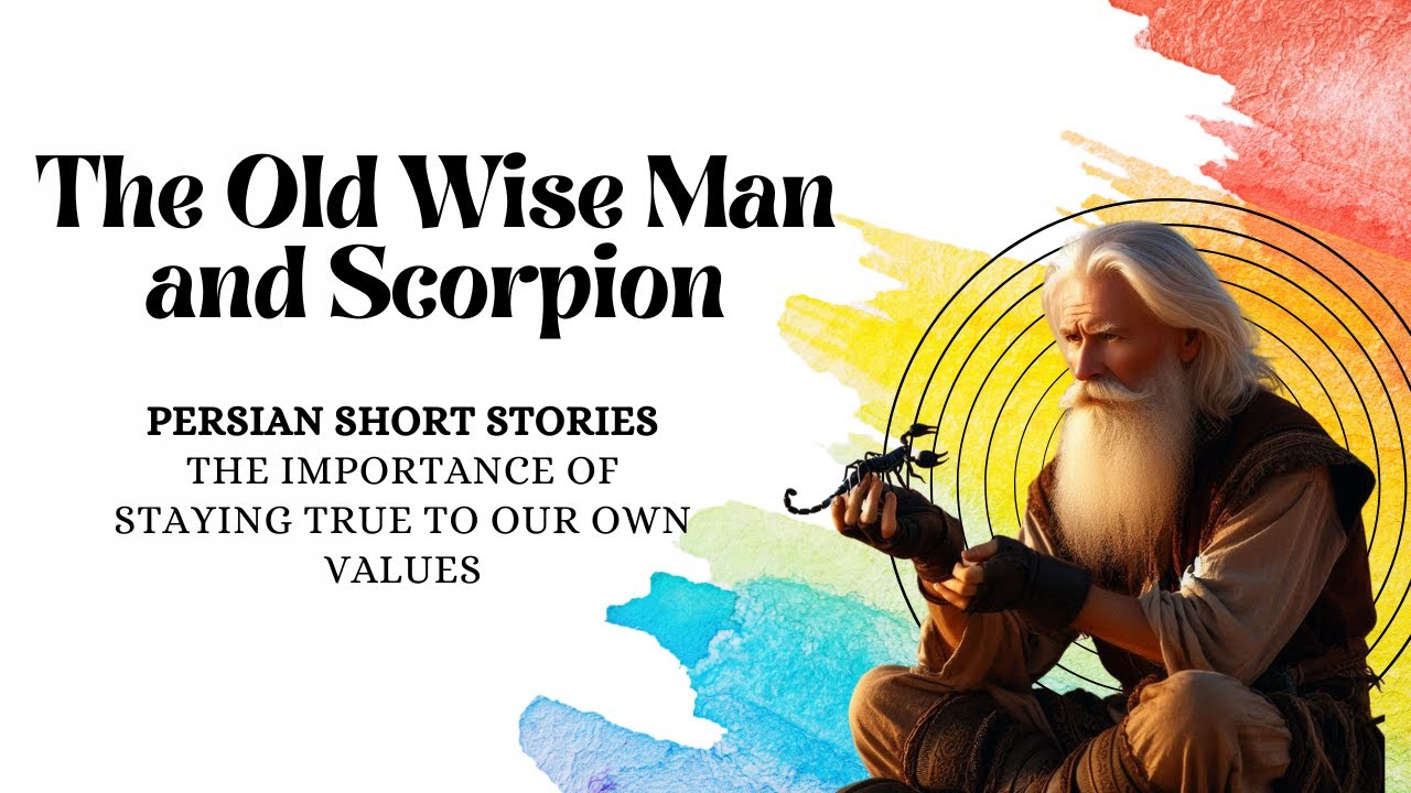 Learn Persian with Short Stories: The Old Wise Man and Scorpion