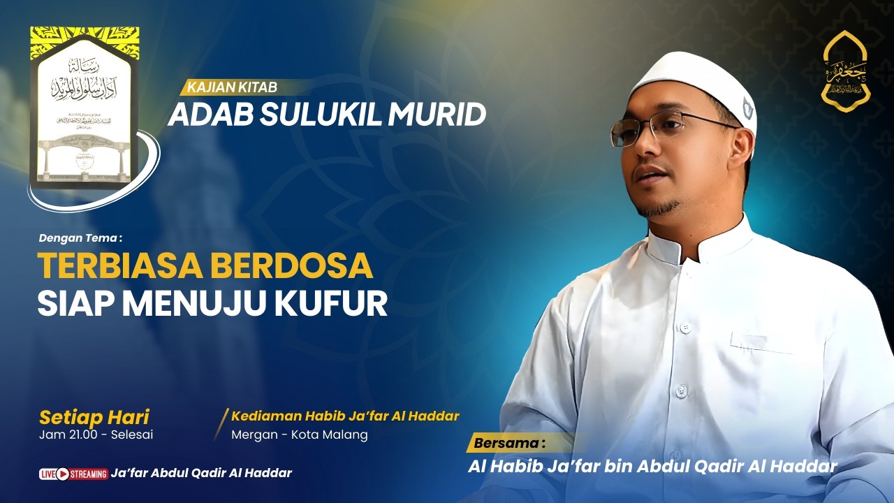 🔴[LIVE]Adab Sulukil Murid Eps.4  | Terbiasa Berdosa Siap Menuju Kufur