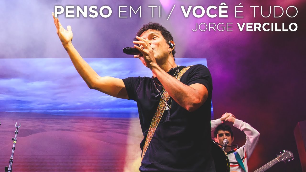 Jorge Vercillo - Penso em Ti / Você é Tudo - JV30 (Ao Vivo)