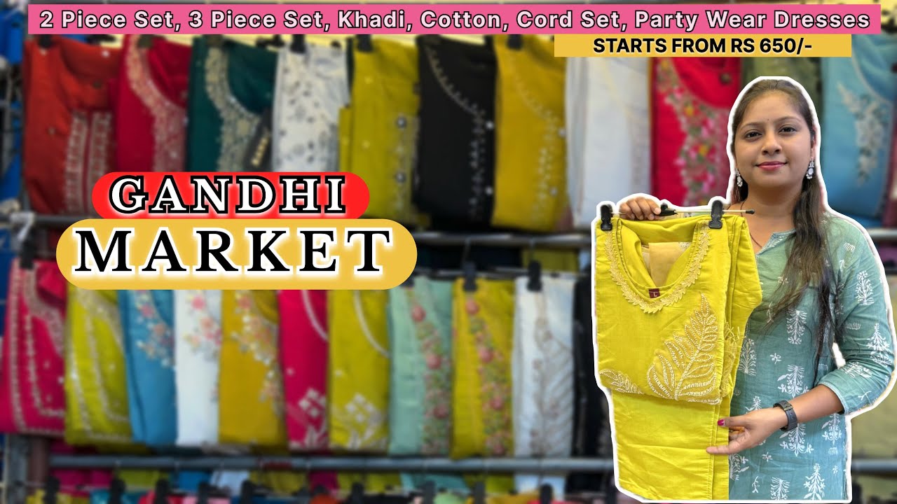 गांधी मार्किट ~ Gandhi Market | 2 Piece Set, Party Wear, Cotton, Kahdi dresss Start From 650/- rs