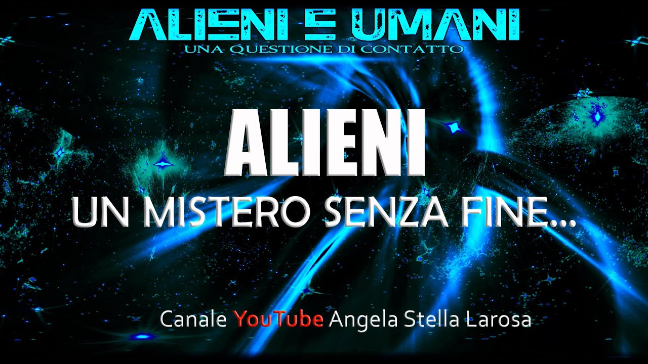 226) ALIENI: UN MISTERO SENZA FINE...