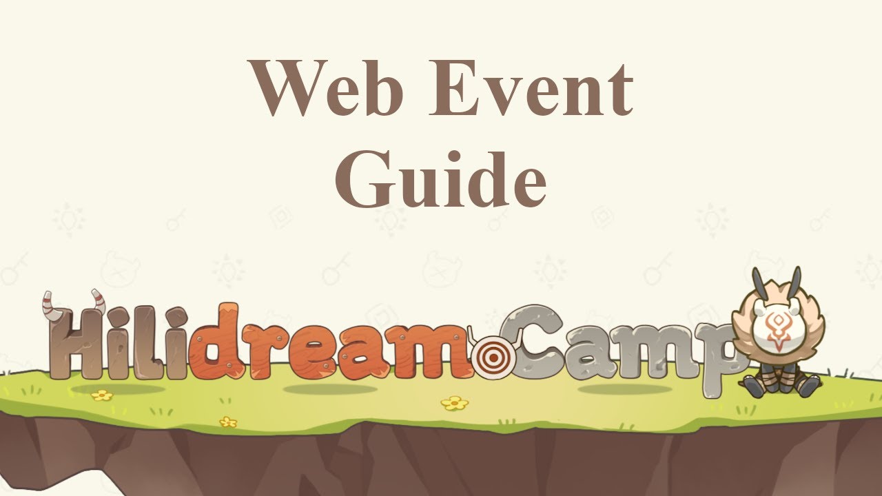 3 Principles To Make Hilidream Camp Web Event Easier! - Genshin Impact