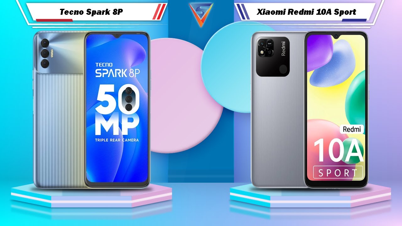 Tecno Spark 8P Vs Xiaomi Redmi 10A Sport | Xiaomi Redmi 10A Sport Vs Tecno Spark 8P