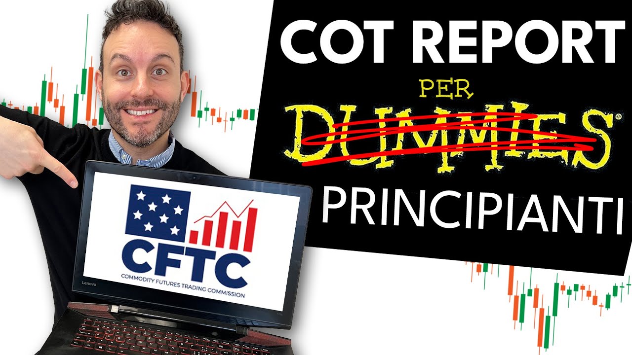 COT REPORT PER PRINCIPIANTI lezione 1 - corso completo gratuito