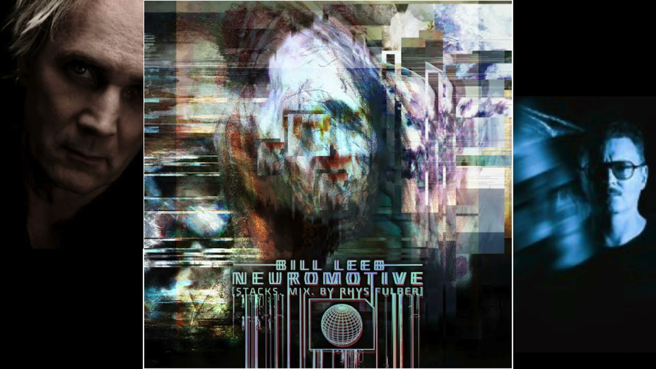 Bill Leeb | Neuromotive (Stacks Mix by Rhys Fulber)