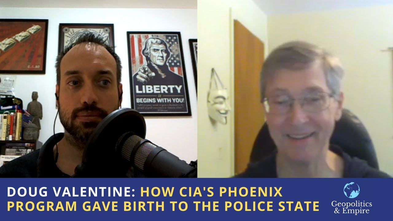 Doug Valentine: How the CIA's Phoenix Program Gave Birth to the Police State