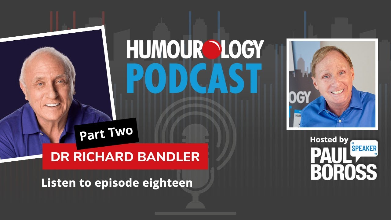 Dr Richard Bandler - The Miracle of Mirth - Part 2