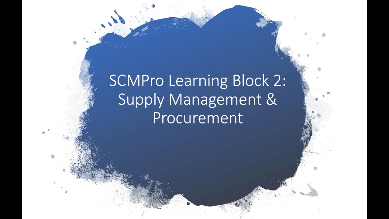 LINC Learning Module 2: Supply Management & Procurement