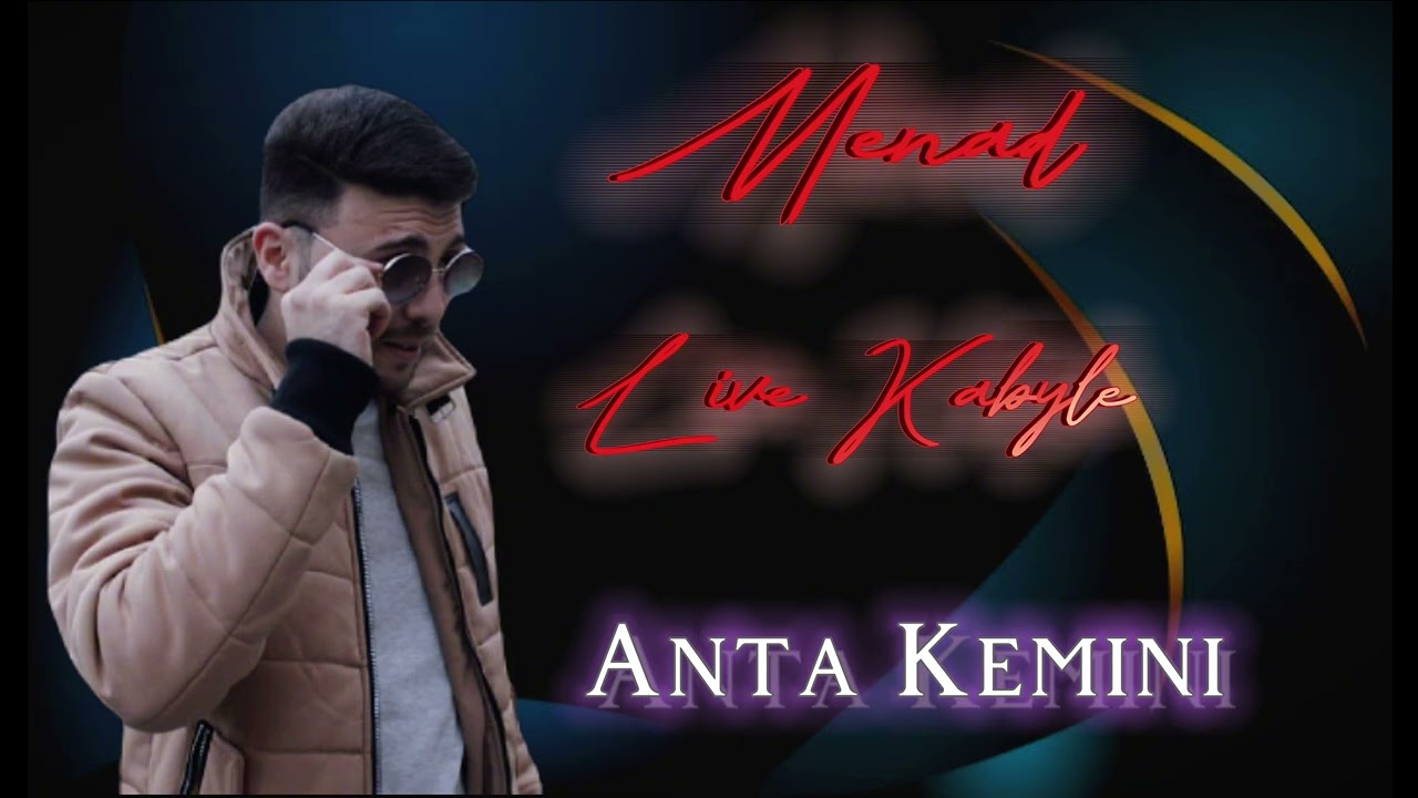 Menad Leqvayel &hearts; Anta kemini Live Kabyle