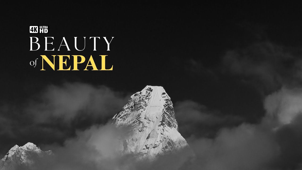 Beauty of Nepal | 4K | Scenic Relaxation Film