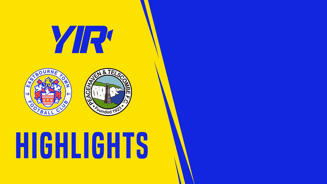 Highlights | Eastbourne Town v Peacehaven & Telscombe | 08.04.23