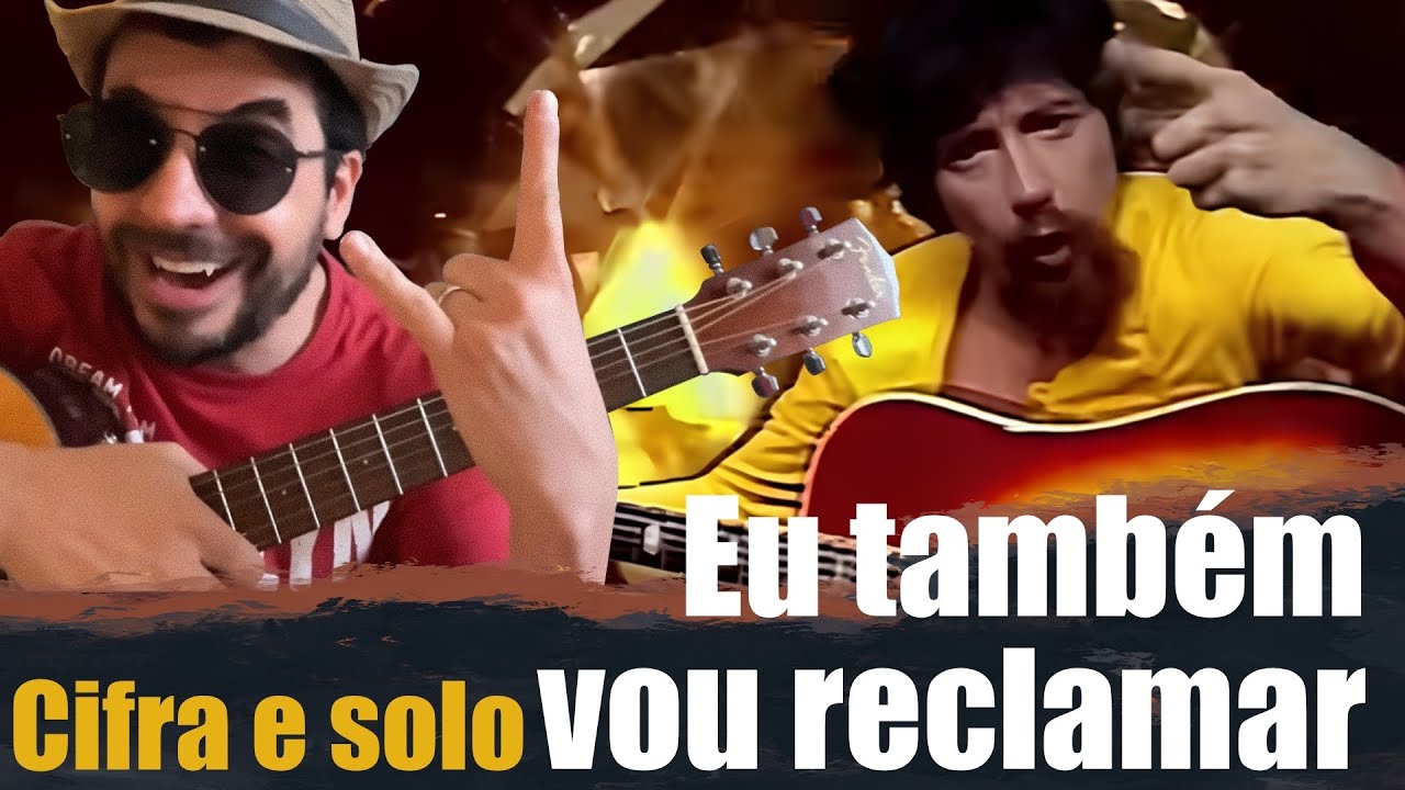 Eu também vou reclamar - Raul Seixas - cifra violão 🤠🤘