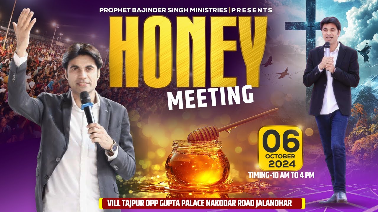 𝐏𝐫𝐨𝐩𝐡𝐞𝐭 𝐁𝐚𝐣𝐢𝐧𝐝𝐞𝐫 𝐒𝐢𝐧𝐠𝐡 𝐌𝐢𝐧𝐢𝐬𝐭𝐫𝐲 𝟔 𝐎𝐜𝐭 𝐒𝐮𝐧𝐝𝐚𝐲 𝐇𝐨𝐧𝐞𝐲 𝐌𝐞𝐞𝐭𝐢𝐧𝐠 𝐋𝐢𝐯𝐞