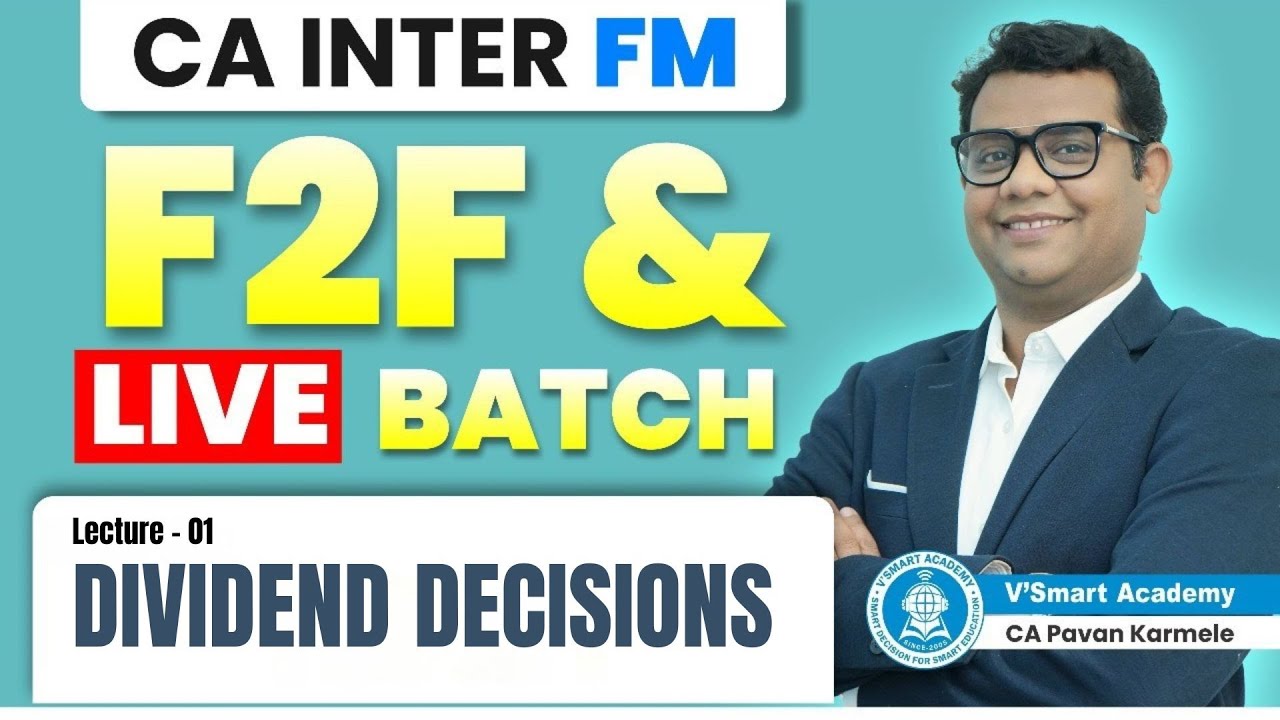 📘 Lecture 01 | Dividend Decision 💹 | CA Inter FM | 🎯 Live + Recorded Regular Batch | For May 2026