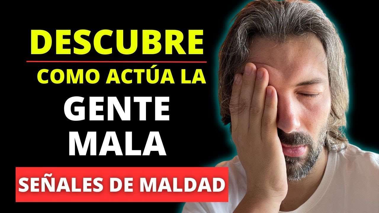 La GENTE que es MALA PERSONA hace estas 15 COSAS Frecuentemente SEÑALES de Alerta para Detectarlas!