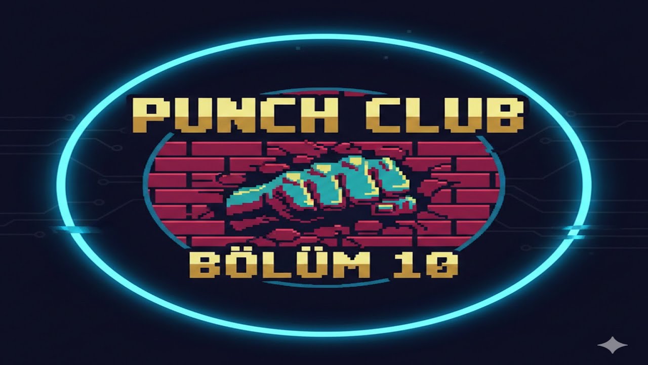 Punch Club / BÖLÜM 10 / No Commentary