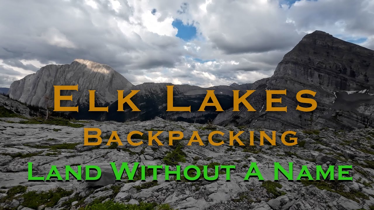 Land Without A Name - Elk Lakes Backpacking [4k] Day 3