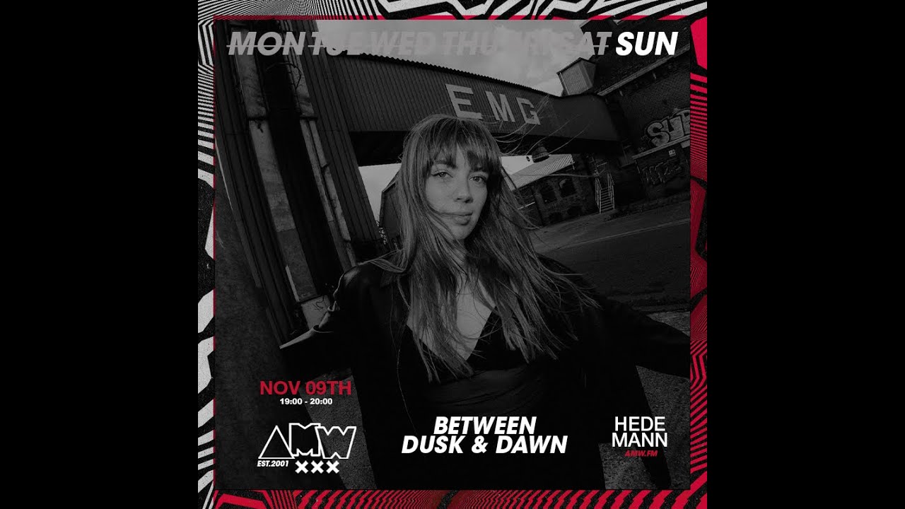 Between Dusk & Dawn @ Amsterdams Most Wanted FM // Hedemann